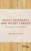Incest Avoidance and the Incest Taboos: Two Aspects of Human Nature (en Inglés)