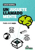 Un Juguete Llamado Mente