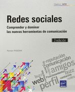 Redes Sociales. Comprender Y Dominar Las Nuevas Herramientas De Comunicación - 3ª Edición