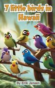 7 Little Birds in Hawaii (en Inglés)