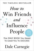 How to Win Friends and Influence People (en Inglés)