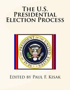 The U.S. Presidential Election Process