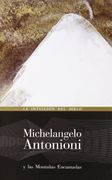 MICHELANGELO ANTONIONI Y LAS MONTAÑAS ENCANTADAS: la intuición del hielo