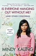Is Everyone Hanging out Without me? (And Other Concerns) (en Inglés)