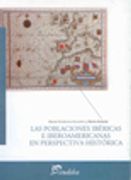 Poblaciones Ibericas e Iberoamericanas en Perspectiva Historica , las