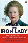 The Iron Lady: Margaret Thatcher, From Grocer's Daughter to Prime Minister (en Inglés)