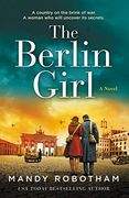 The Berlin Girl: A Novel of World war ii (en Inglés)