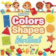 Colors and Shapes Workbook | Toddler–Grade K - Ages 1 to 6