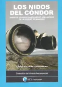 Los nidos del Cóndor: diario de un observador aéreo adelantado en la Guerra de Malvinas
