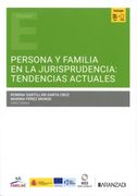 Persona y Familia en la Jurisprudencia: Tendencias Actuales (in Spanish)