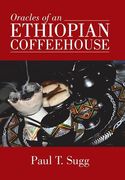 Oracles of an Ethiopian Coffeehouse (en Inglés)