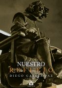 NUESTRO REFLEJO (en Castellano)