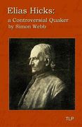 Elias Hicks: A Controversial Quaker (en Inglés)