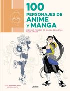 100 Personajes de Anime y Manga: Dibujar Figuras Manga Realistas Paso a Paso (en Latin Spanish)