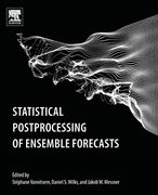 Statistical Postprocessing of Ensemble Forecasts (en Inglés)
