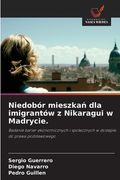 Niedobór mieszkań dla imigrantów z Nikaragui w Madrycie. (in Polaco)