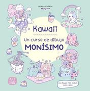Kawaii. Un Curso de Dibujo Monísimo (in Spanish)