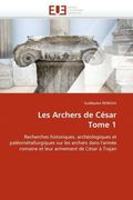 Les Archers de Cesar Tome 1