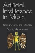 Artificial Intelligence in Music: Blending Creativity and Technology (en Inglés)