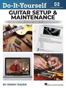 Do-It-Yourself Guitar Setup & Maintenance - The Best Step-By-Step Guide to Guitar Setup: Book with Over Four Hours of Video Instruction by Denny Rauen (en Inglés)