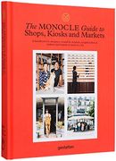 The Monocle Guide to Shops, Kiosks and Markets (Monocle Book Collection) (en Anglais)