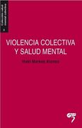 Violencia Colectiva y Salud Mental (Salud Mental Colectiva)
