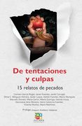 De Tentaciones y Culpas: 15 Relatos de Pecados