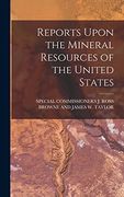 Reports Upon the Mineral Resources of the United States (en Inglés)