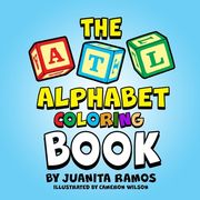 The ATL Alphabet Coloring Book (en Inglés)
