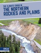The Climate Crisis in the Northern Rockies and Plains (en Inglés)