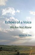 Echoes of a Voice de James w. Sire(The Lutterworth Press) (en Inglés)