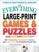 The Everything Large-Print Games & Puzzles Book: 150+ Crossword, Word Search, Sudoku, and Logic Games for Unlimited Puzzle Fun! (en Inglés)