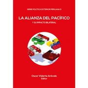 La Alianza del Pacífico y su Impacto Bilateral (in Spanish)