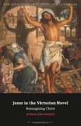 Jesus in the Victorian Novel: Reimagining Christ (New Directions in Religion and Literature) (en Inglés)