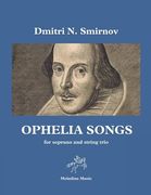 Ophelia Songs: For Soprano and String Trio, Full Score (en Inglés)
