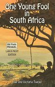 One Young Fool in South Africa - Large Print: Prequel (2) (Old Fools Prequel Large Print) (en Inglés)