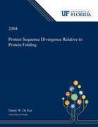 Protein Sequence Divergence Relative to Protein Folding