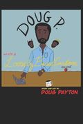 Doug P wrote a Loosely Based Cartoon: Vol. I (en Inglés)