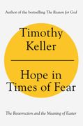 Hope in Times of Fear: The Resurrection and the Meaning of Easter (en Inglés)