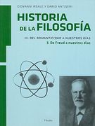 Historia de la Filosofía Vol. Iii: Del Romanticismo a Nuestros Días Tomo 3. De Freud a Nuestros Días