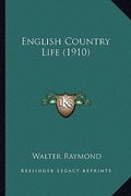 english country life (1910) (en Inglés)
