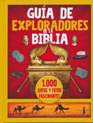 Guía de Exploradores de la Biblia: 1000 Datos y Fotos Fascinantes