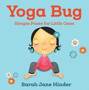 Yoga Bug: Simple Poses for Little Ones (en Inglés)
