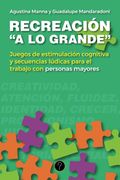 Recreación "a lo grande" (in Spanish)