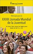 Mensaje Para la Xxxiii Jornada Mundial de la Juventud (in Spanish)