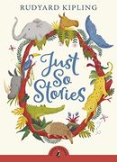 Just so Stories (Puffin Classics) 