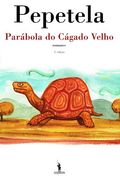 Parábola do Cágado Velho (in Portuguese)