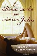 La Última Noche que Soñé con Julia