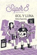 Super 8 en Foco sol y Luna [Ilustrado] (in Spanish)