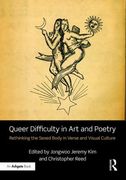 Queer Difficulty in Art and Poetry: Rethinking the Sexed Body in Verse and Visual Culture (en Inglés)